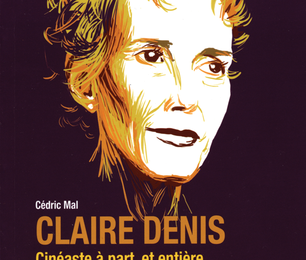 Couverture Claire Denis Cinéaste à part et entière
